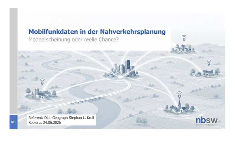 nbsw nahverkehrsberatung - Vortrag obilfunkdaten in der Nahverkehrsplanung - modeerscheinung oder reele Chance?